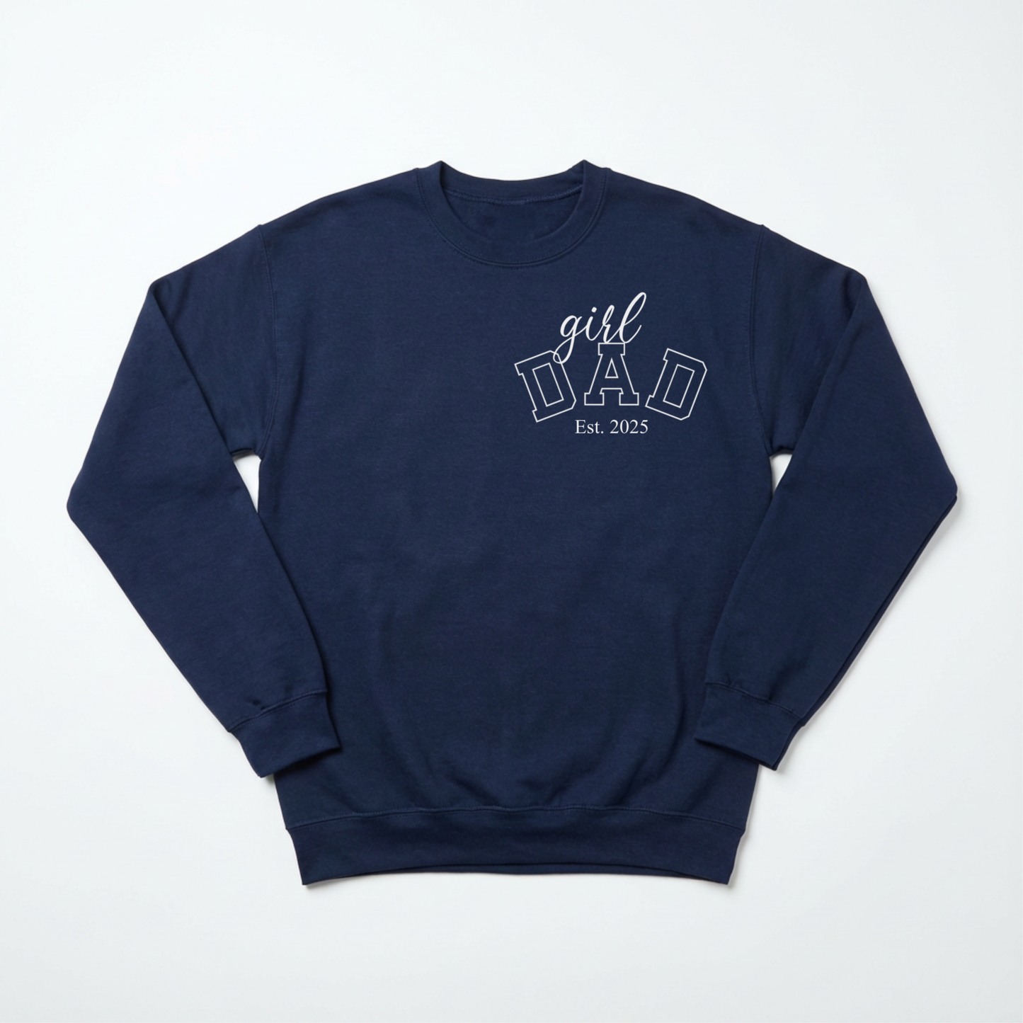 Custom Girl Dad Sweatshirt with Est Year