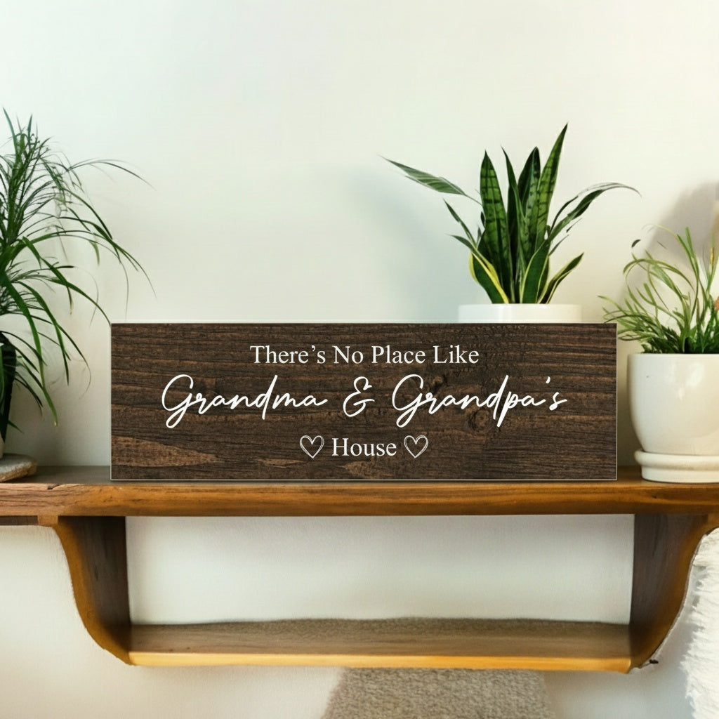 There's No Place Like Grandma & Grandpa's House Sign Wooden Plank