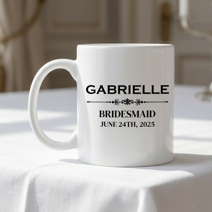 Customized White Mug - Bridesmaids, Groomsmen, Best Man