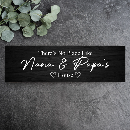 There's No Place Like Grandma & Grandpa's House Sign Wooden Plank