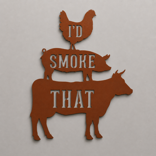 "I'd Smoke That" BBQ Metal Sign