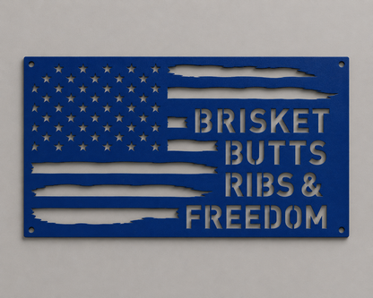 Brisket Butts Ribs & Freedom Metal Sign