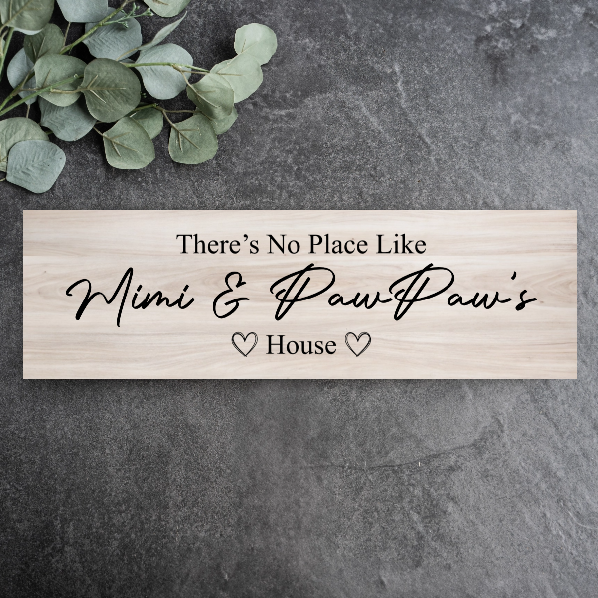 There's No Place Like Grandma & Grandpa's House Sign Wooden Plank