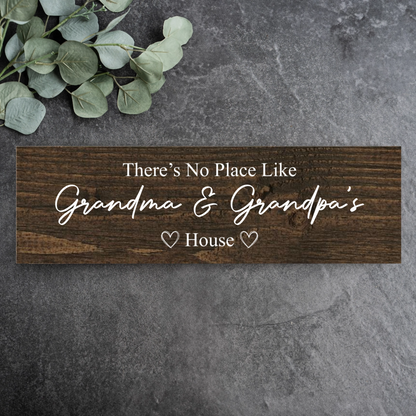 There's No Place Like Grandma & Grandpa's House Sign Wooden Plank
