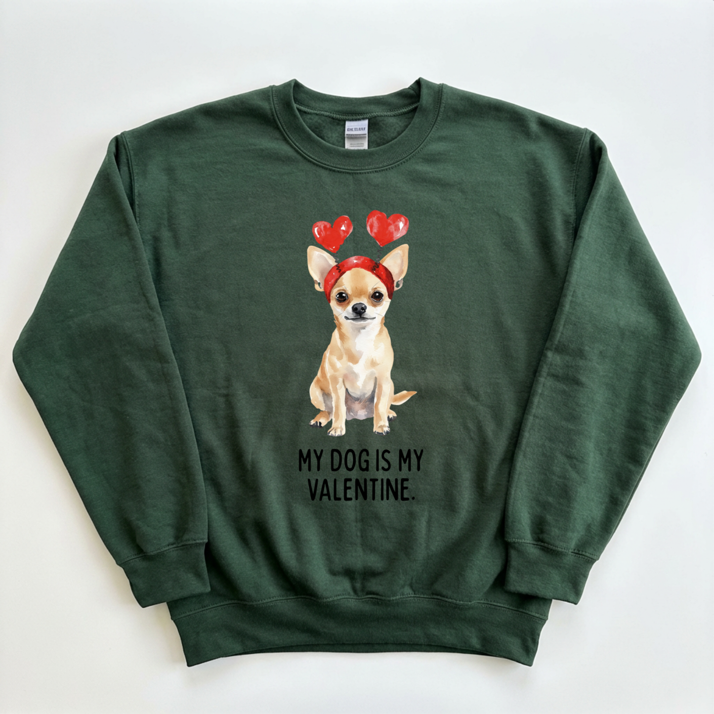My Dog Is My Valentine Customizable Sweatshirts