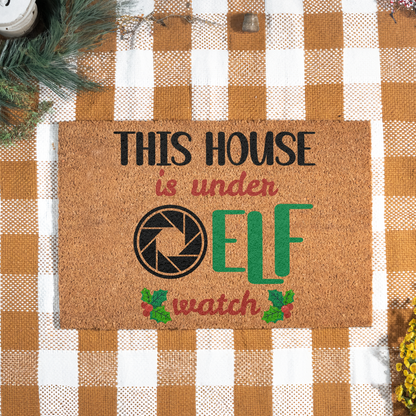 This House is Under Elf Watch Christmas Doormat