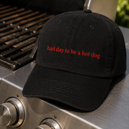 Embroidered "Bad Day to Be a Hotdog Embroidered" Baseball Cap