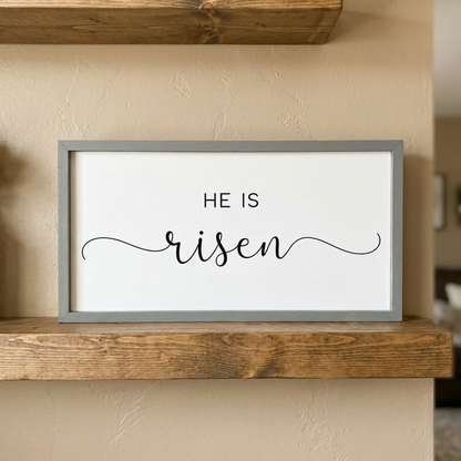 He Is Risen Easter Framed Sign
