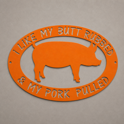 Butt Rubbed and Pork Pulled BBQ Metal Sign