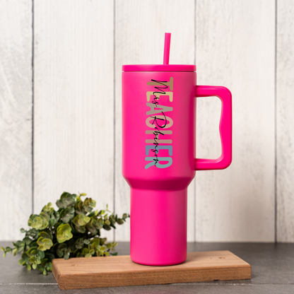 Customized 40oz Teacher Tumbler