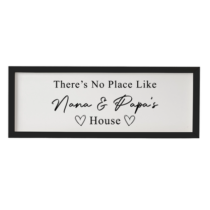 Custom There's No Place Like Grandma & Grandpa's House Sign